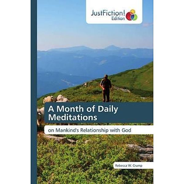 A Month of Daily Meditations, Rebecca W. Crump