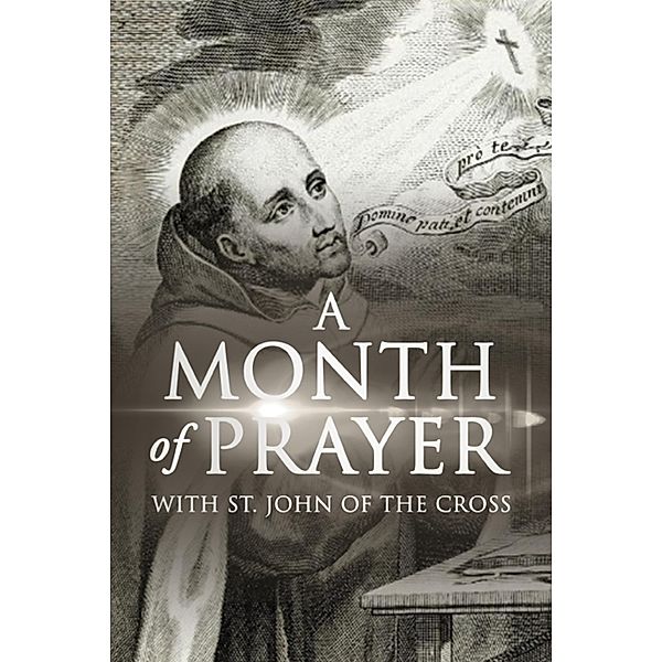 A Month of Prayer with St. John of the Cross, Wyatt North