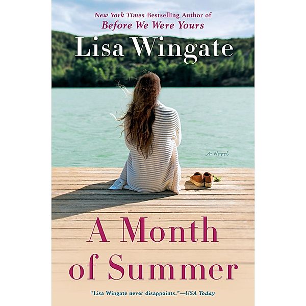 A Month of Summer / Blue Sky Hill Series Bd.1, Lisa Wingate
