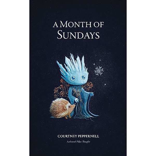 A Month of Sundays, Courtney Peppernell