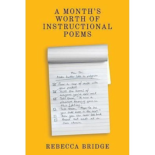 A Months Worth of Instructional Poems, Rebecca Bridge