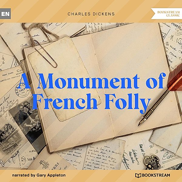 A Monument of French Folly, Charles Dickens