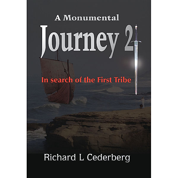 A Monumental Journey 2, Richard L Cederberg
