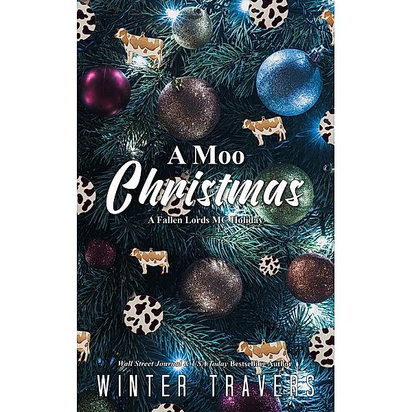 A Moo Christmas (Fallen Lords M.C., #11) / Fallen Lords M.C., Winter Travers