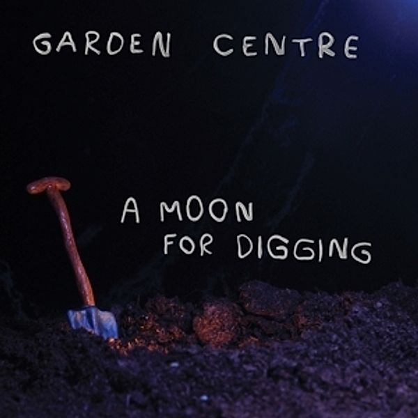 A Moon For Digging (Vinyl), Garden Centre