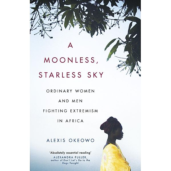 A Moonless, Starless Sky, Alexis Okeowo