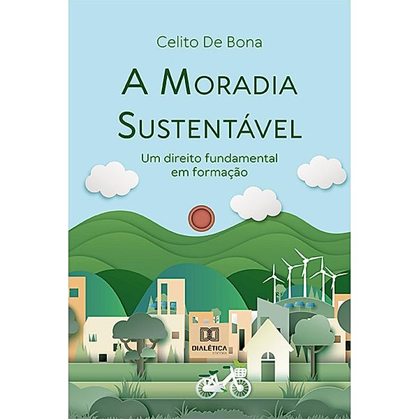 A Moradia Sustentável, Celito de Bona