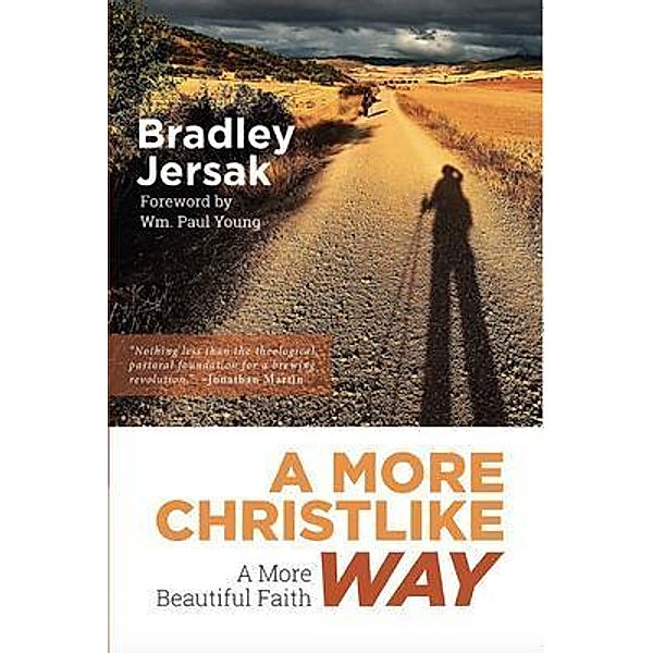 A More Christlike Way / More Christlike Bd.2, Bradley Jersak