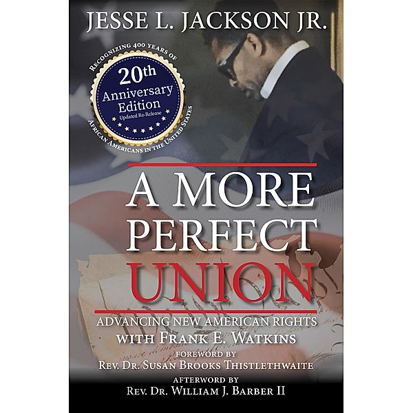 A More Perfect Union, Jesse L. Jackson Jr.