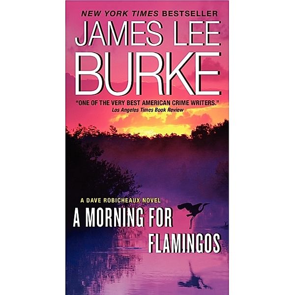 A Morning for Flamingos, James Lee Burke