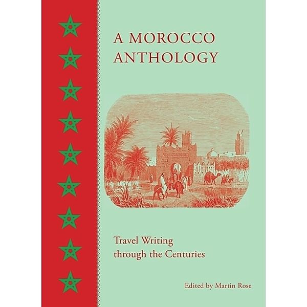 A Morocco Anthology, Martin Rose