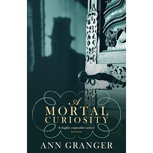 A Mortal Curiosity (Inspector Ben Ross Mystery 2) / Inspector Ben Ross Bd.2, Ann Granger