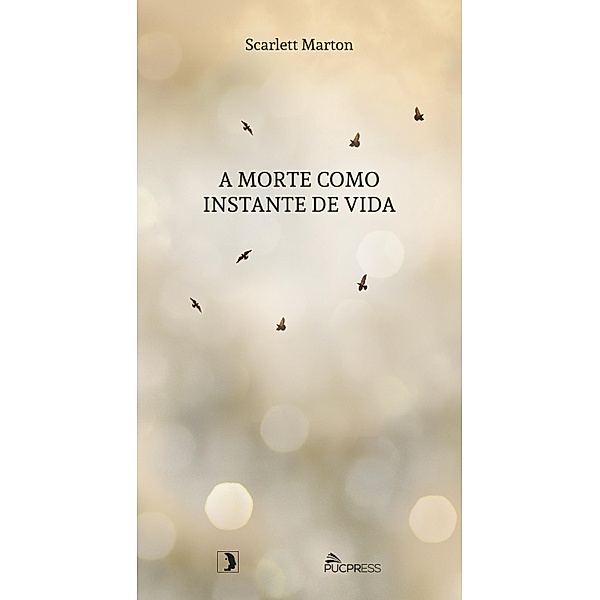 A morte como instante de vida / Café Filosófico Bd.3, Scarlett Zerbetto Marton