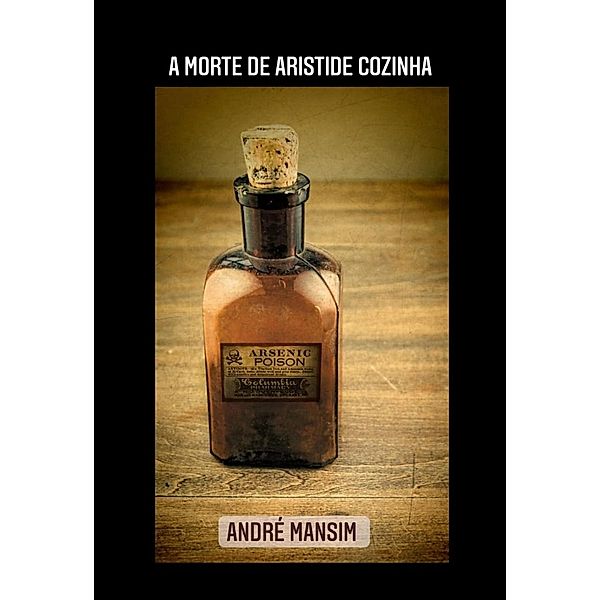 A Morte de Aristide Cozinha, André Mansim