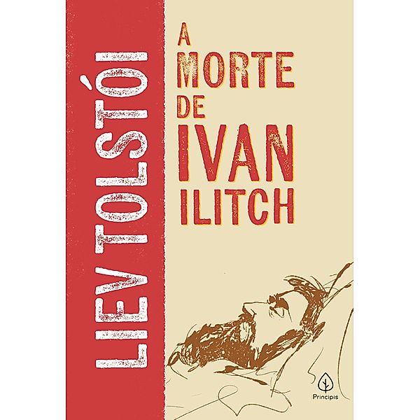 A morte de Ivan Ilitch / Clássicos da literatura mundial, Liev Tolstói