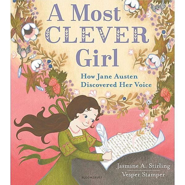 A Most Clever Girl: How Jane Austen Discovered Her Voice, Jasmine A. Stirling