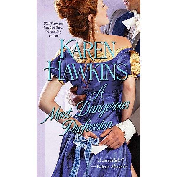 A Most Dangerous Profession, Karen Hawkins