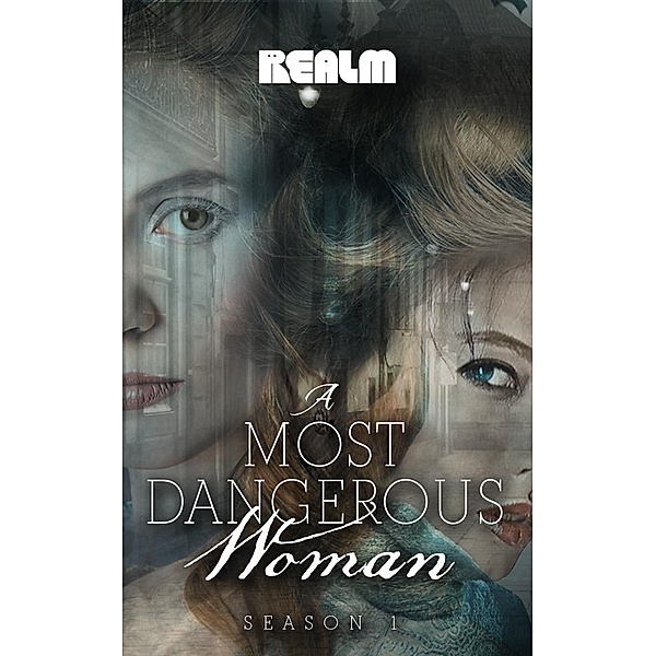 A Most Dangerous Woman: A Novel / A Most Dangerous Woman Bd.1, Brenda Clough