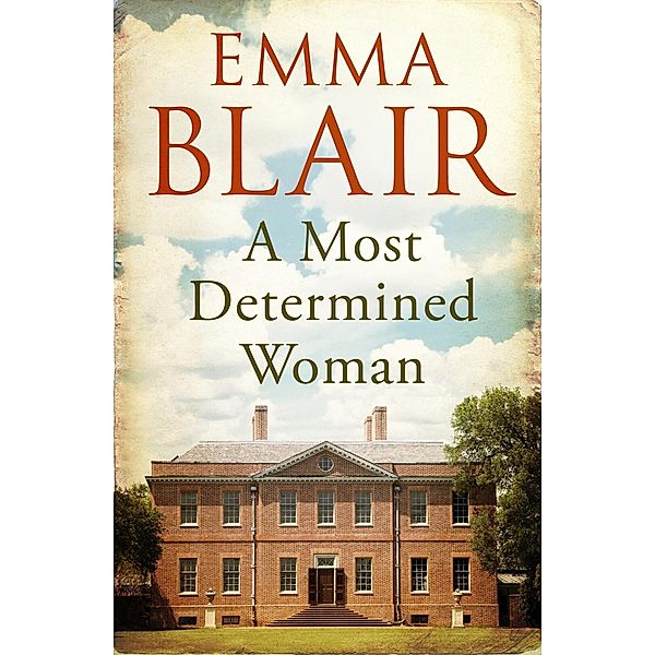 A Most Determined Woman, Emma Blair