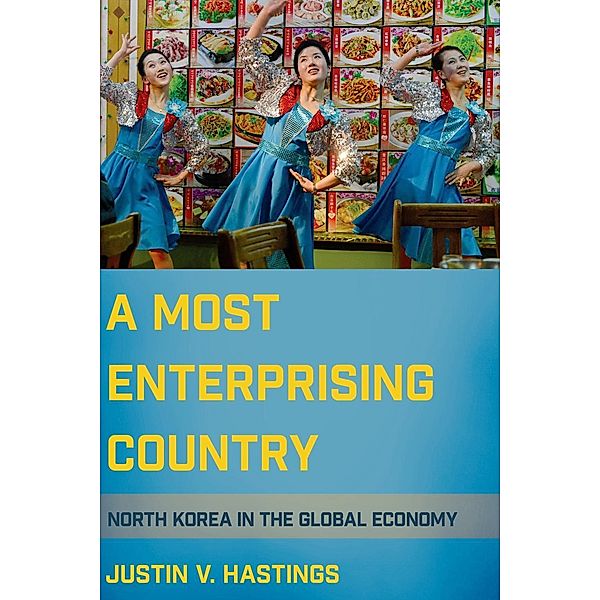 A Most Enterprising Country, Justin V. Hastings