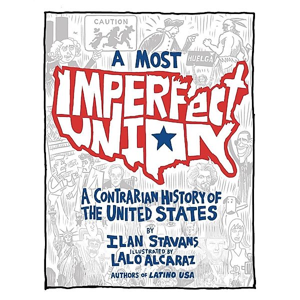 A Most Imperfect Union, Ilan Stavans