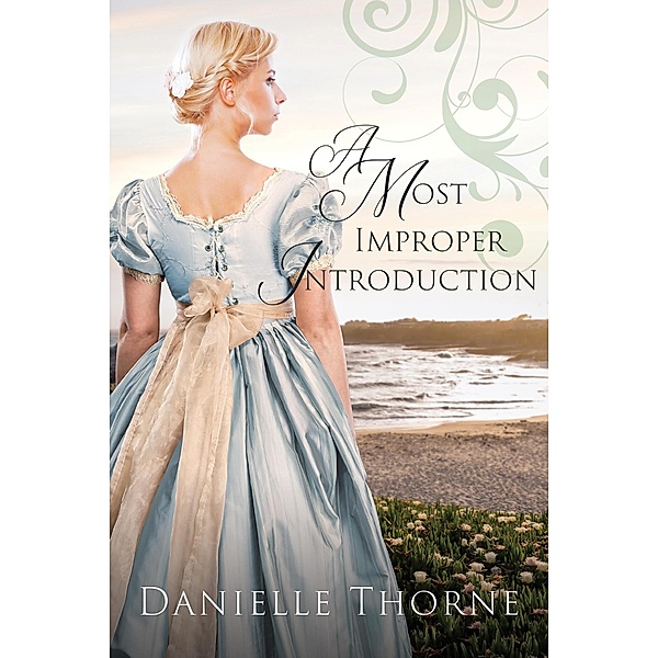 A Most Improper Introduction, Danielle Thorne