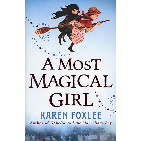 A Most Magical Girl, Karen Foxlee