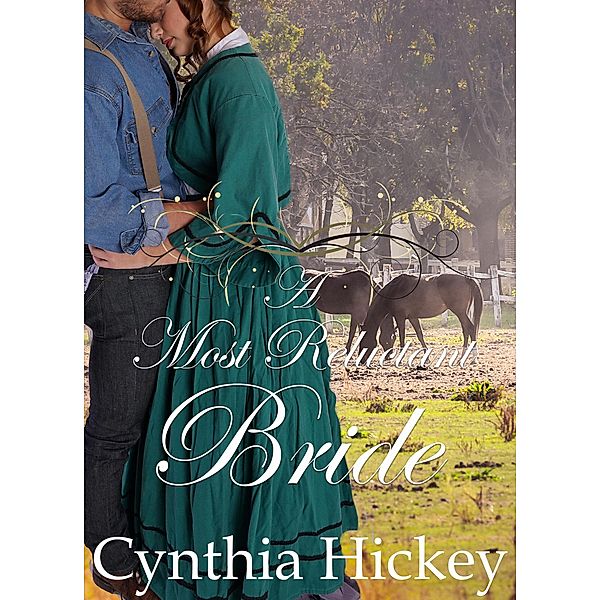 A Most Reluctant Bride, Cynthia Hickey