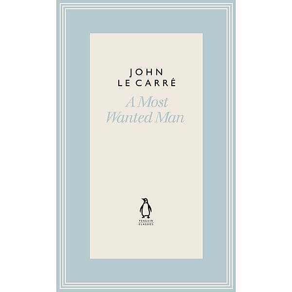 A Most Wanted Man, John le Carré