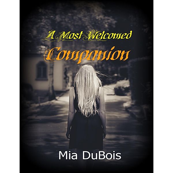 A Most Welcomed Companion, Mia DuBois