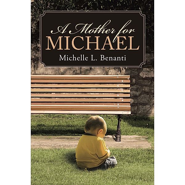 A Mother for Michael, Michelle L. Benanti