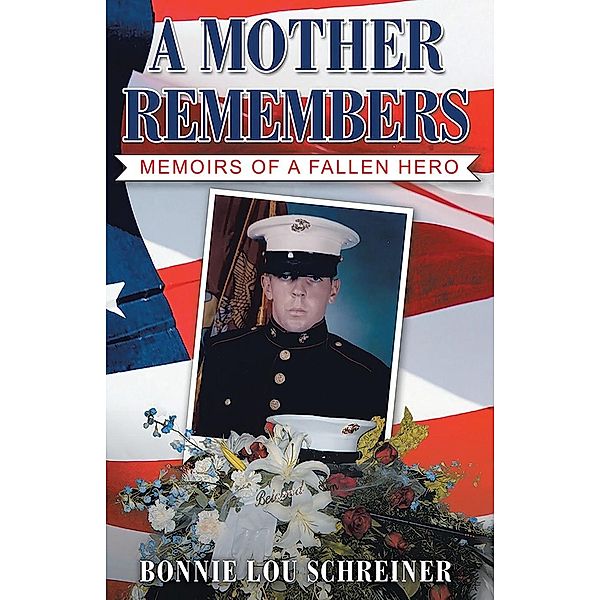 A MOTHER REMEMBERS / GoldTouch Press, LLC, Bonnie Lou Schreiner