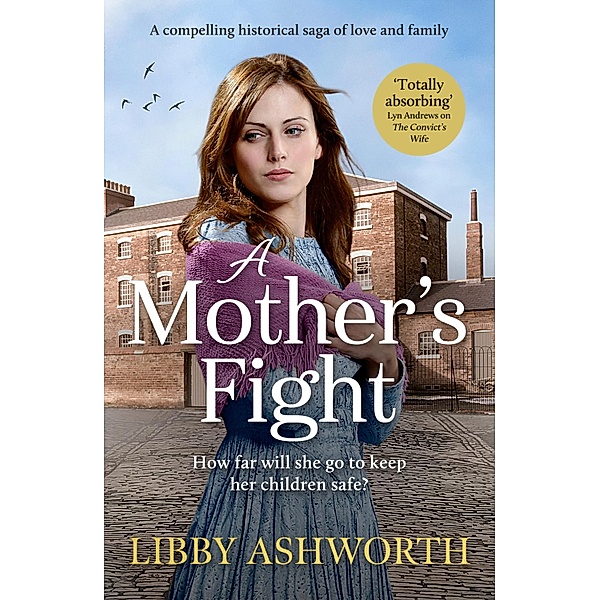 A Mother's Fight / The Lancashire Girls Bd.2, Libby Ashworth