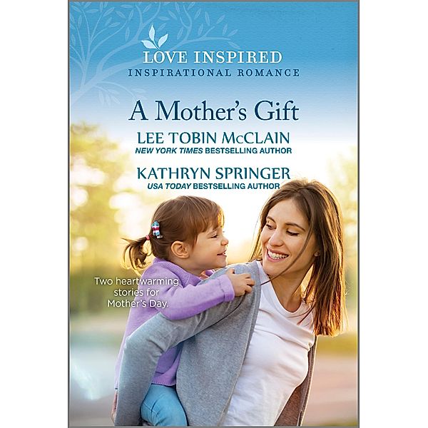 A Mother's Gift, Lee Tobin McClain, Kathryn Springer