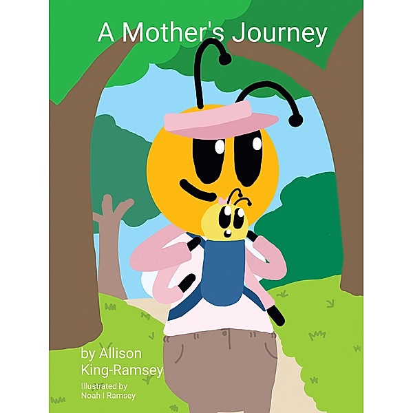A Mother's Journey, Allison King-Ramsey