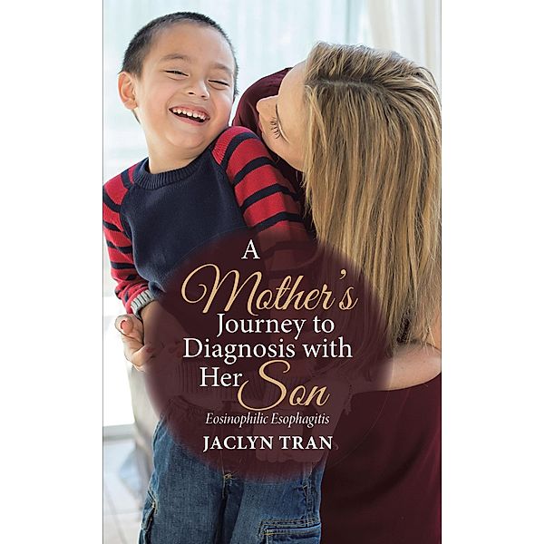 A Mother's Journey to Diagnosis with Her Son, Jaclyn Tran