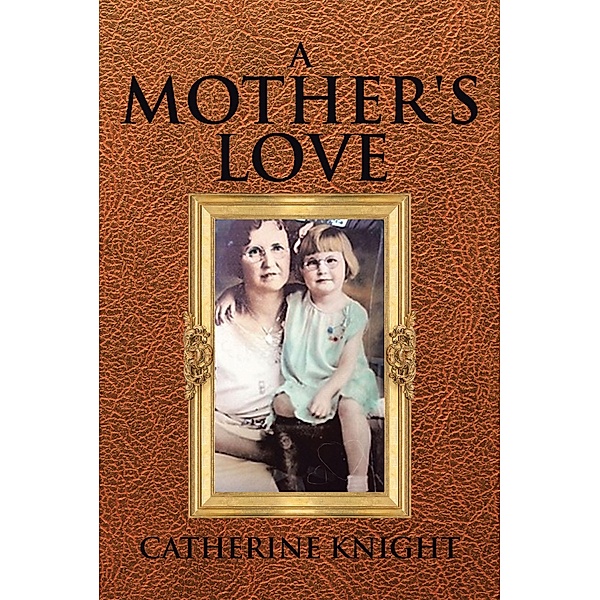 A Mother's Love, Catherine Knight
