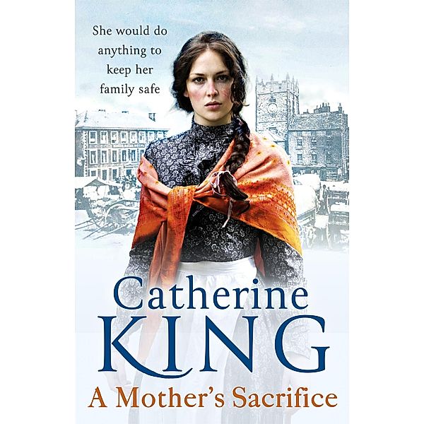 A Mother's Sacrifice, Catherine King