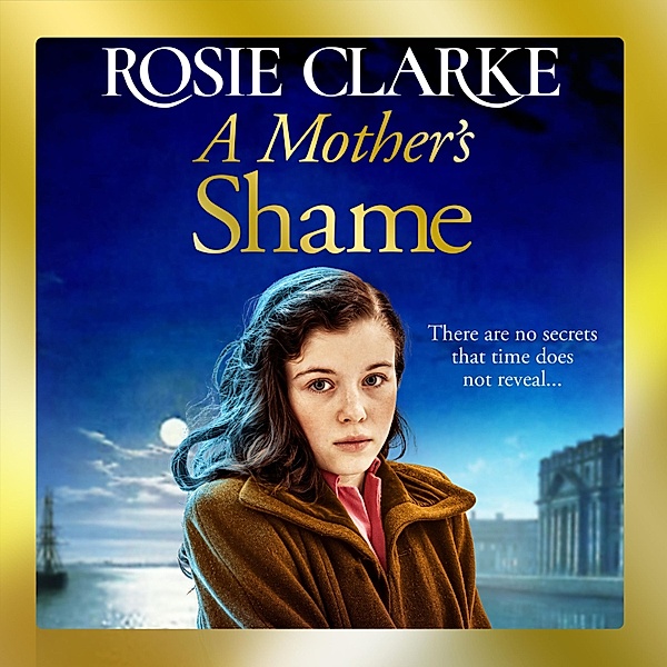 A Mother's Shame, Rosie Clarke