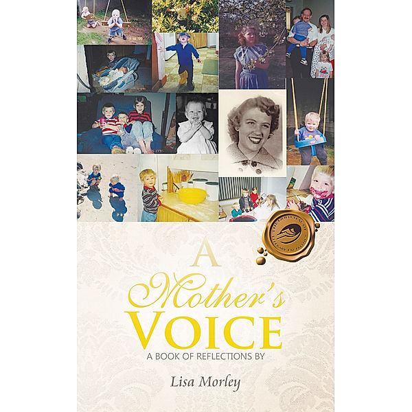 A Mother’S Voice, Lisa Morley