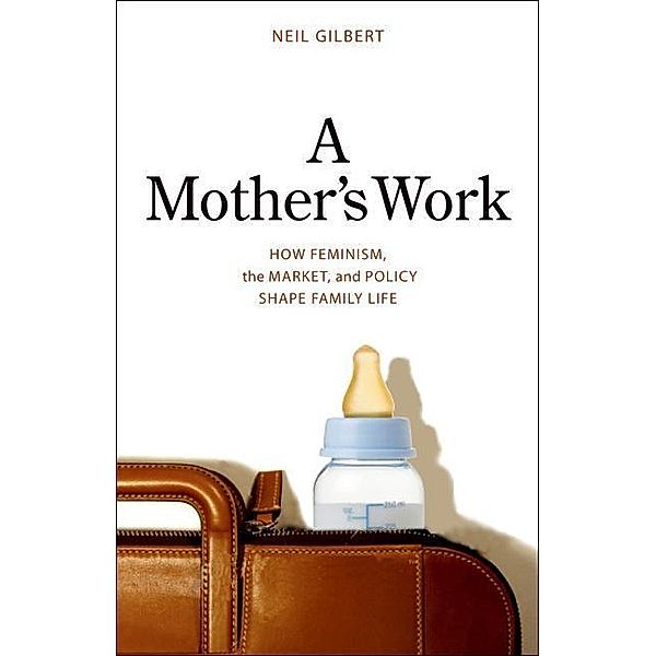 A Mother's Work, Neil Gilbert