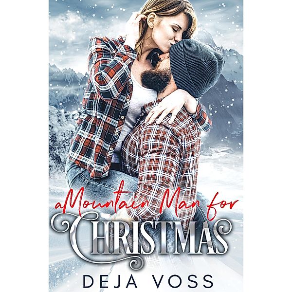 A Mountain Man for Christmas, Deja Voss