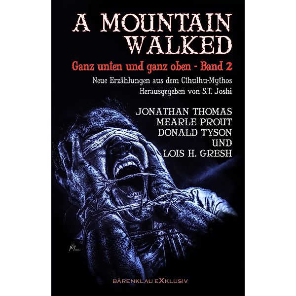 A MOUNTAIN WALKED - Ganz unten und ganz oben, Band 2, Jonathan Thomas, Mearle Prout, Donald Tyson, Lois H. Gresh