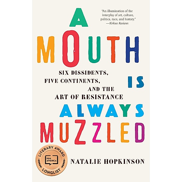 A Mouth Is Always Muzzled, Natalie Hopkinson
