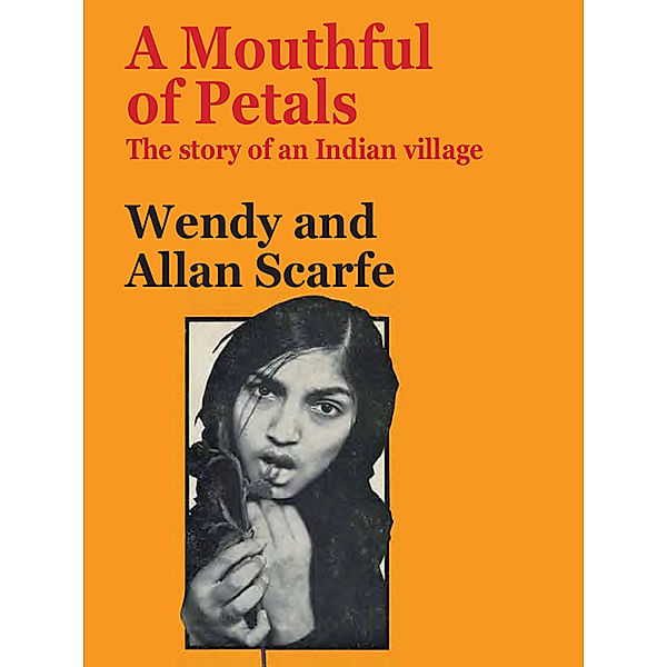 A Mouthful of Petals, Allan Scarfe, Wendy Scarfe