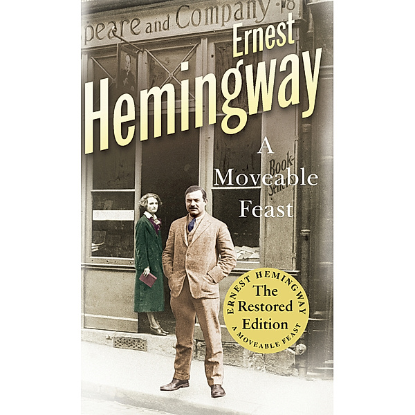A Moveable Feast, Ernest Hemingway
