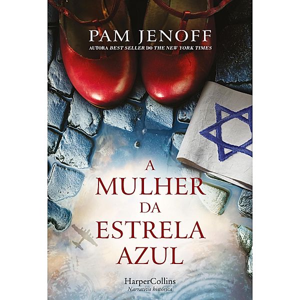 A mulher da estrela azul / HARPERCOLLINS PORTUGAL Bd.3941, Pam Jenoff