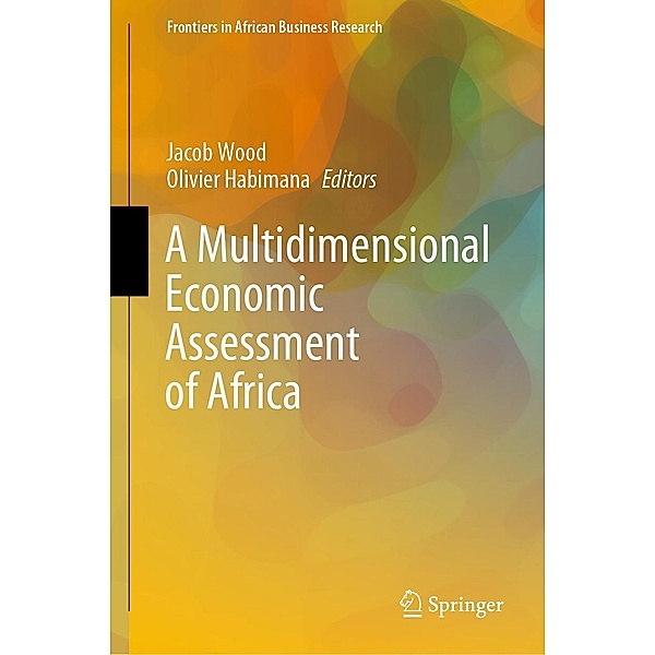 A Multidimensional Economic Assessment of Africa / Frontiers in African Business Research