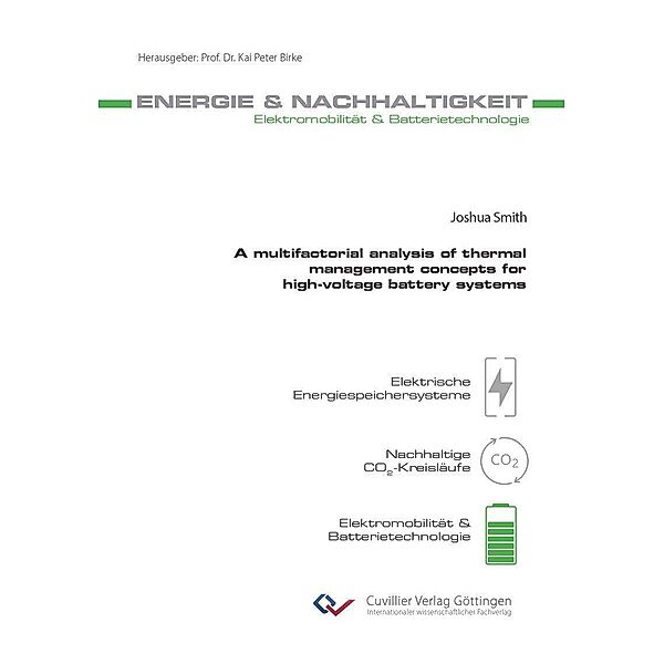 A multifactorial analysis of thermal management concepts for high-voltage battery systems / SAGE Gebührentabellen Bd.16