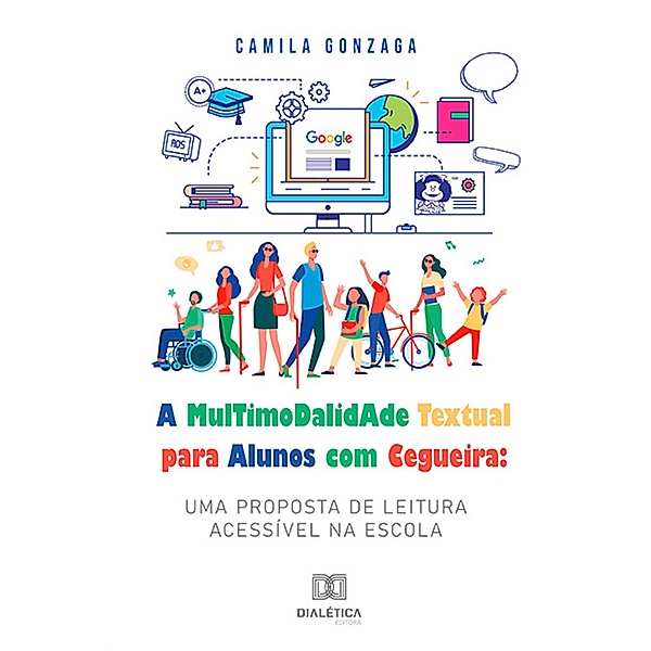 A Multimodalidade Textual para Alunos com Cegueira, Camila Gonzaga, Julio Neves Pereira